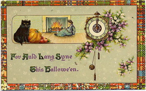 This old postcard reflects what the Halloween is about. The evening marks the old Celtic New Year, and the words to Auld Lang Syne fit with the spirit.